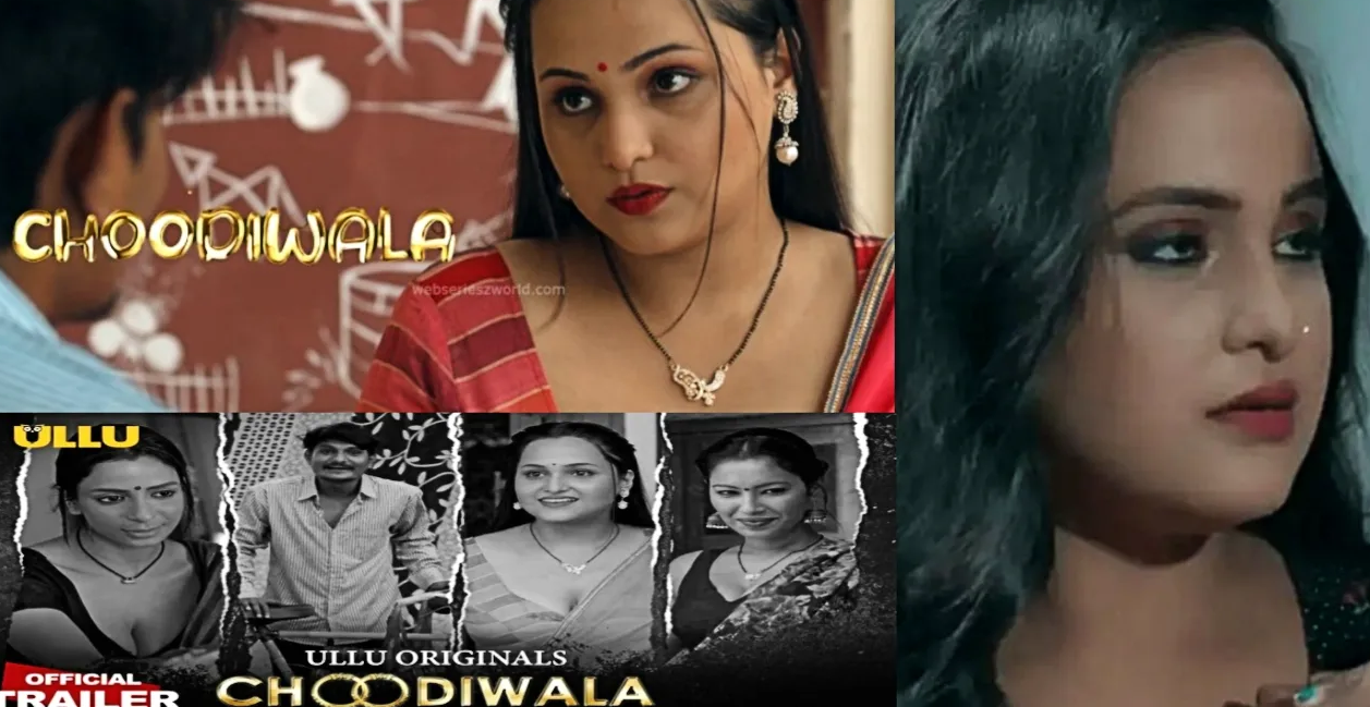 Choodiwala Ullu Web Series Full Episode Review Star Cast Actress Name 