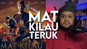 Review of Mat Kilau: A Malaysian Patriotic Film That Raise Questions|All Social Updates