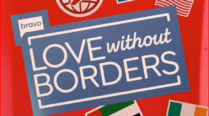 Bravo shared the new show Love Without Borders as a Bold Social Experiment